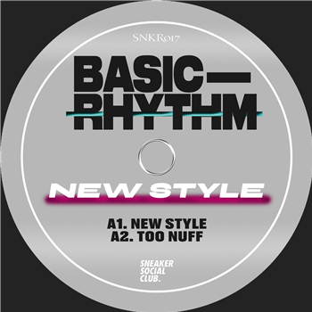 Basic Rhythm - New Style EP - SNEAKER SOCIAL CLUB