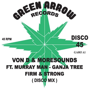 Von D & Moresounds - Firm & Strong [10" Vinyl] - Green Arrow