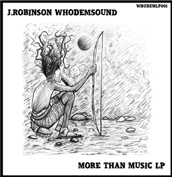 J.Robinson WhoDemSound - More Than Music LP - WhoDemSound