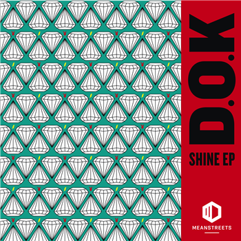 D.O.K - Shine EP - Mean Streets