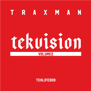 Traxman - Tekvision Vol.2 - Teklife