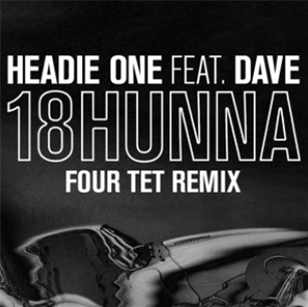 Headie One Feat Dave – 18 Hunna (Four Tet Remix) - Sony Music