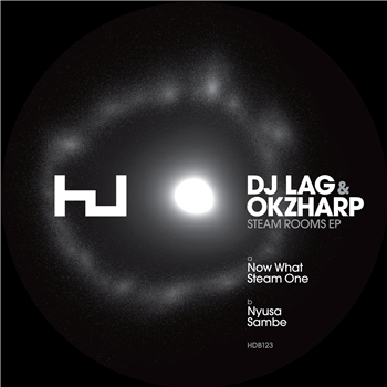 DJ Lag & Okzharp - Steam Rooms EP - Hyperdub DJ Lag & Okzharp - Steam Rooms EP - Hyperdub