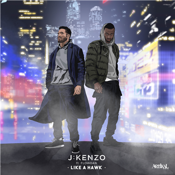 J:Kenzo - Like A Hawk ft. Flowdan - Artikal Music