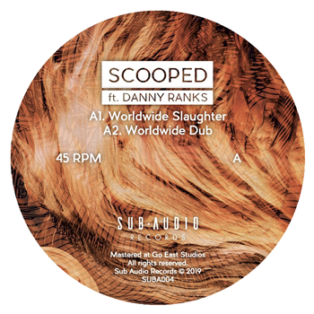 Scooped - Worldwide Slaughter (ft. Danny Ranks) - Sub Audio Records
