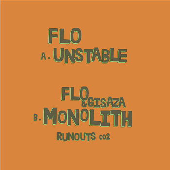 Flo & Gisaza - RUNOUTS002 - (One Per Person) - Run Outs Flo & Gisaza - RUNOUTS002 - (One Per Person) - Run Outs