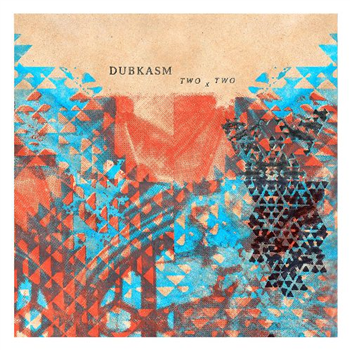 Dubkasm - Two X Two - KHALIPHONIC