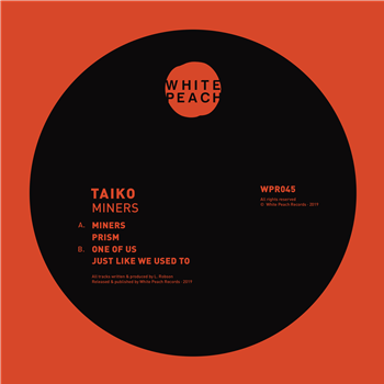 Taiko - Miners - White Peach Records