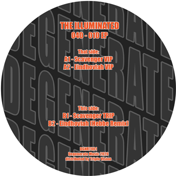 The Illuminated - 040 - 010 EP (Hebbe Remix) - Degenerate Music