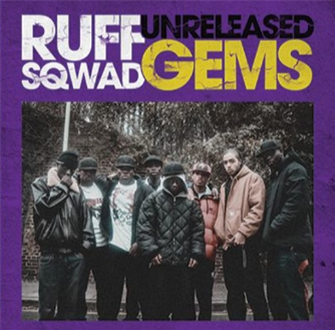 Ruff Sqawd - Ruff Sqwad Unreleased Gems - Hour Vibes Ruff Sqawd - Ruff Sqwad Unreleased Gems - Hour Vibes