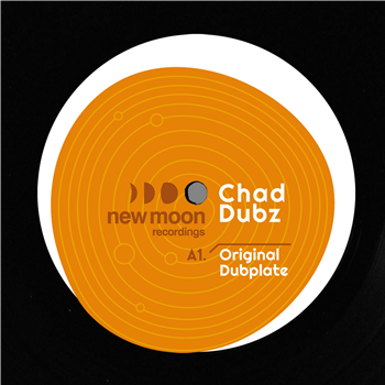 Chad Dubz - Original Dubplate EP - New Moon Recordings