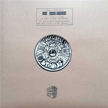 TONI WOBBLE - DUB COME STRONG - BASS COME SAVE ME TONI WOBBLE - DUB COME STRONG - BASS COME SAVE ME