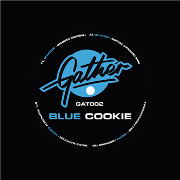 Bluetoof / Soundboy Cookie - Blue Cookie EP - Gather