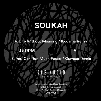 Soukah - Life Without Meaning / You Can Run Much Faster - Sub Audio Records Soukah - Life Without Meaning / You Can Run Much Faster - Sub Audio Records