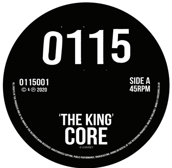 Core - The King (Incl Gantz Remix) - 0115 Records
