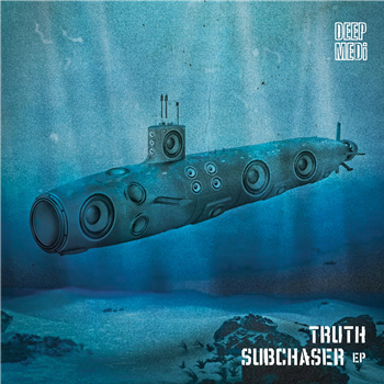 Truth - Subchaser - Deep Medi Musik