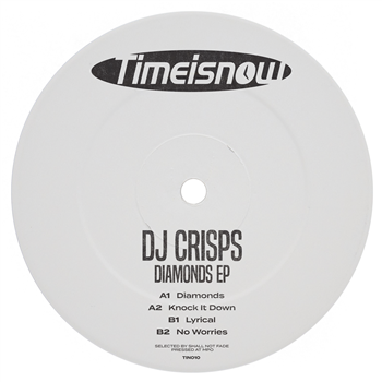 DJ Crisps - Diamonds EP - Time Is Now DJ Crisps - Diamonds EP - Time Is Now
