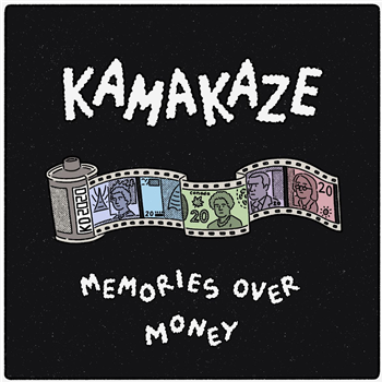 Kamakaze - Memories Over Money - INDEED