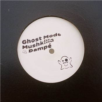 Mushkilla & Dampé - Ghost Mode - XVI Records