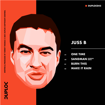 Juss B -One Time EP (Incl. Ourman Remix) - Duploc