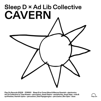 Sleep D & Ad Lib Collective - Cavern - Play On