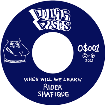 O$VMV$M & Rider Shafique - When Will We Learn - Dollar Discs