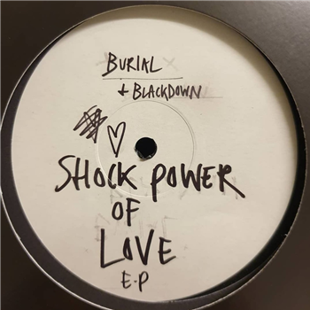 Blackdown / Burial – Shock Power Of Love EP - Keysound Recordings