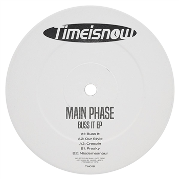 Main Phase - Buss It EP [label sleeve] - Time Is Now