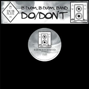 BDUM BDUM SOUND - Dubplate #2: Do/Dont (10") - MYSTICISMS