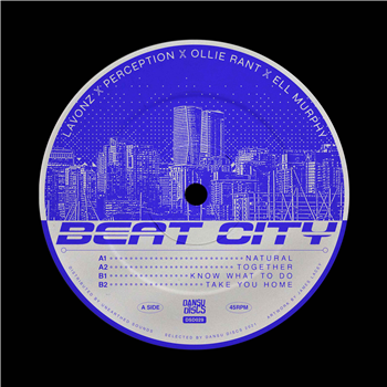 Lavonz, Perception, Ollie Rant & Ell Murphy - Beat City EP - Dansu Discs Lavonz, Perception, Ollie Rant & Ell Murphy - Beat City EP - Dansu Discs
