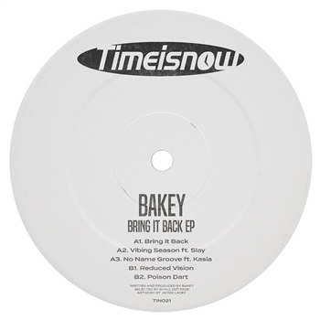 Bakey - Bring It Back EP - Time Is Now