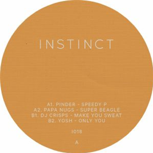 PINDER/PAPA NUGS/DJ CRISPS/YOSH - Speedy P - Instinct