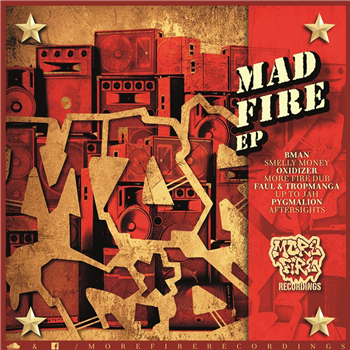 Bman / Oxidizer / Faul & Tropmanga / Pygmalion - More Fire Recordings Bman / Oxidizer / Faul & Tropmanga / Pygmalion - More Fire Recordings