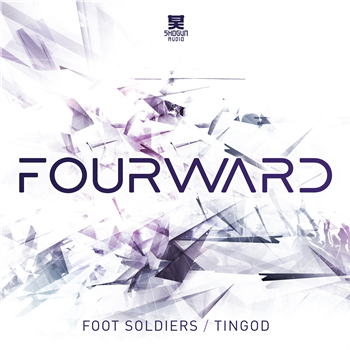 Fourward - Foot Soldiers / Tingod - Shogun Audio