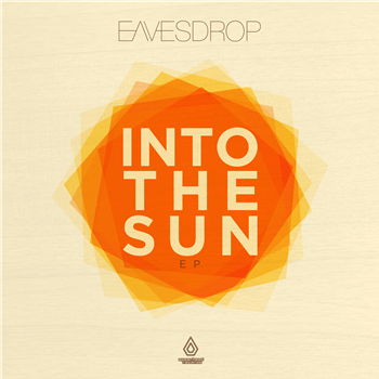 Eavesdrop - Into The Sun EP - Spearhead Records