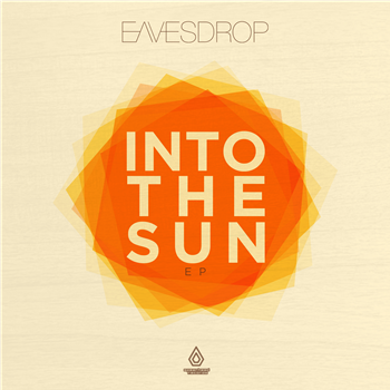 Eavesdrop - Into The Sun EP - Spearhead Records Eavesdrop - Into The Sun EP - Spearhead Records