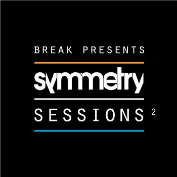 Break presents - Symmetry Sessions 2 - Symmetry Recordings