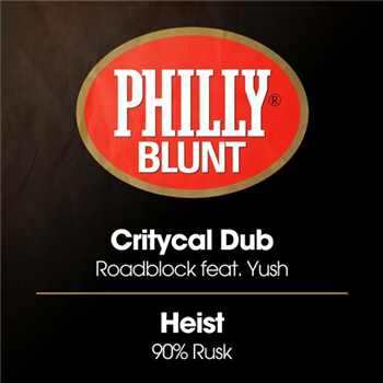 Critycal Dub / Heist - Philly Blunt Records