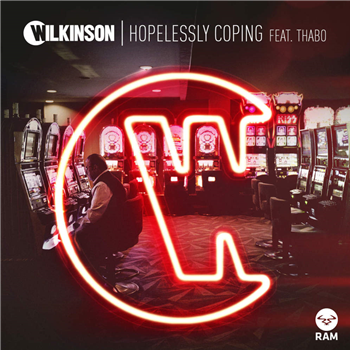 Wilkinson - Hopelessly Coping Feat. Thabo - Ram Records