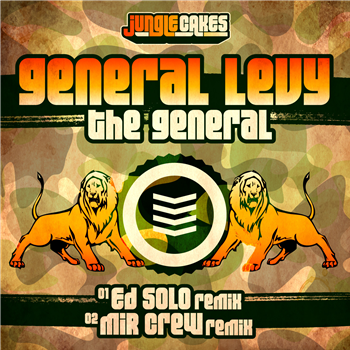 General Levy - The General (Ed Solo & MIR Crew Remixes) - Jungle Cakes