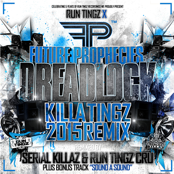 Future Prophecies - Dreadlock - Run Tingz Recordings Future Prophecies - Dreadlock - Run Tingz Recordings