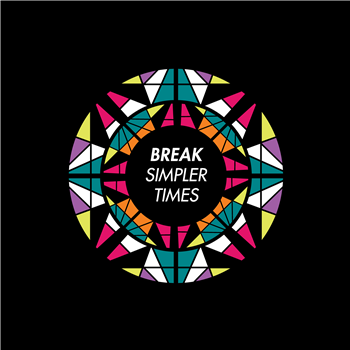 Break - Simpler Times (3 X LP) - Symmetry Recordings