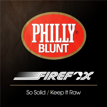 Firefox  - Philly Blunt Records