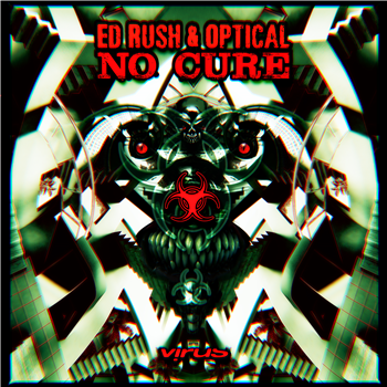 Ed Rush & Optical - No Cure (2 X LP) Incl CD - Virus Recordings