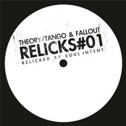 Soul Intent / Theory / Tango & DJ Fallout - Relicks 1 - Relicks