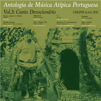 Various Artists - Antologia de Música Atípica Portuguesa Vol.3:Cantos Devocionários  - Discrepant