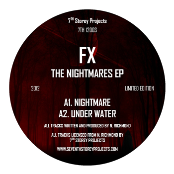FX - The Nightmares EP - 7th Storey Projects FX - The Nightmares EP - 7th Storey Projects