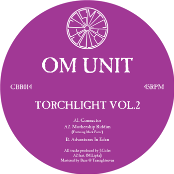 Om Unit - Torchlight Vol.2 - Cosmic Bridge Records