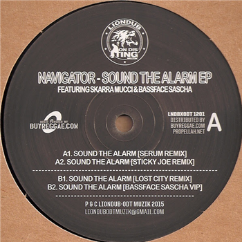 Navigator, Skarra Mucci - Sound The Alarm - Lion Dub