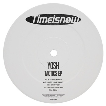 Yosh - Tactics EP - Time Is Now